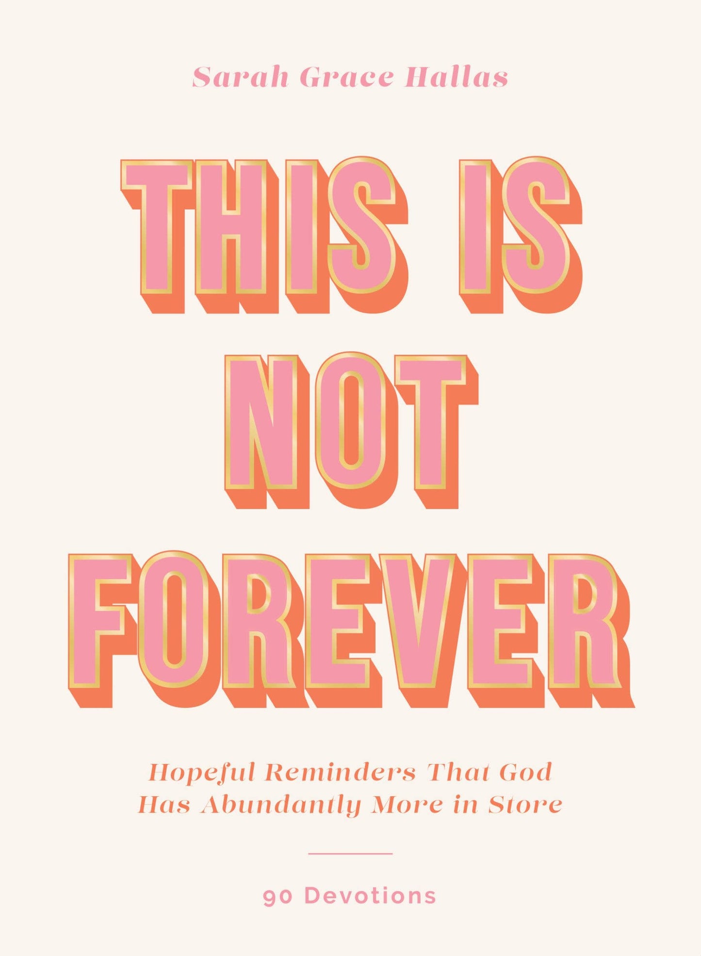 HarperCollins Christian Publishing - This Is Not Forever
