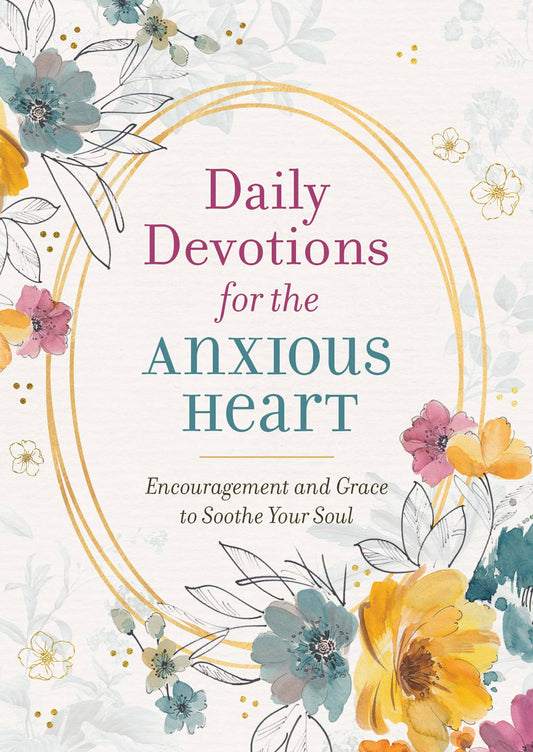 Barbour Publishing, Inc. - Daily Devotions for the Anxious Heart