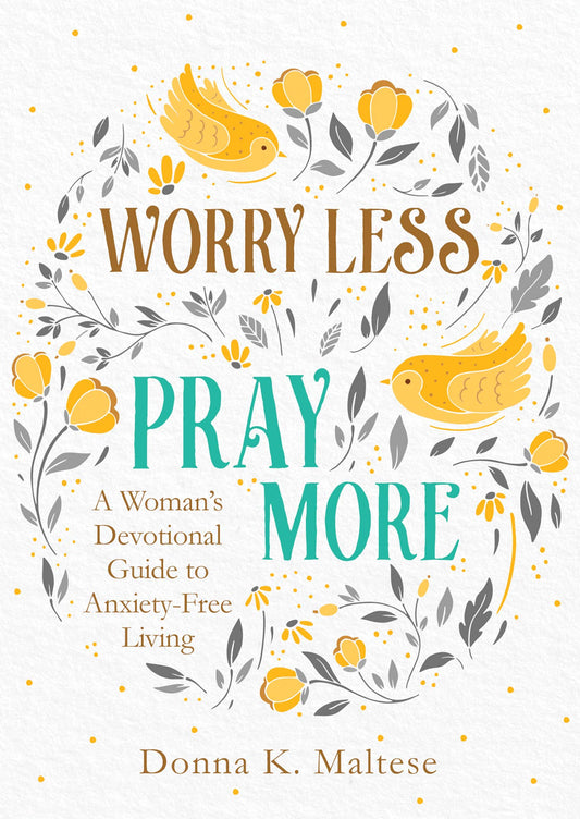 Barbour Publishing, Inc. - Worry Less Pray More