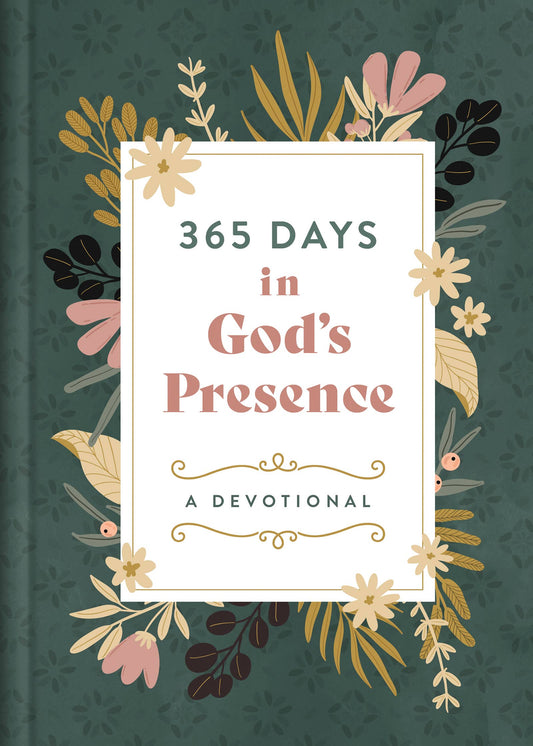 Barbour Publishing, Inc. - 365 Days in God's Presence : A Devotional