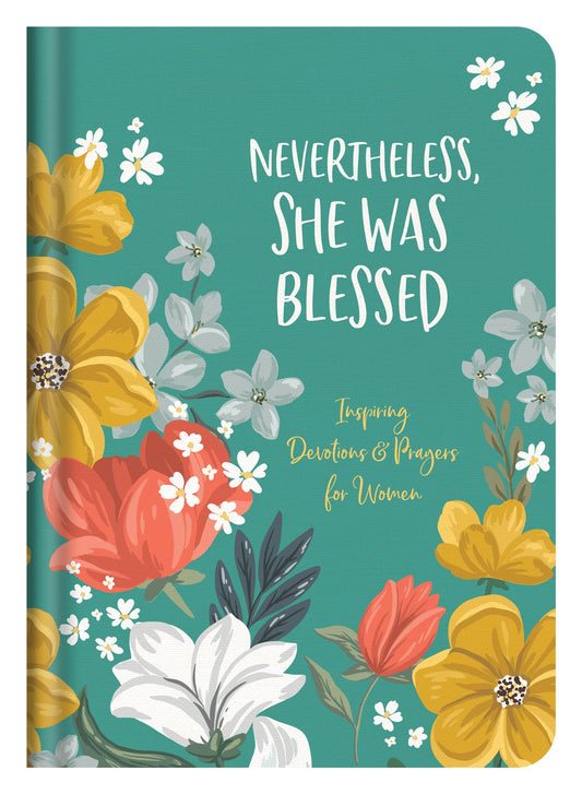 Barbour Publishing, Inc. - Nevertheless, She Was Blessed